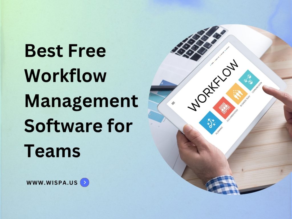 Best Free Workflow Management Software for Teams in 2025