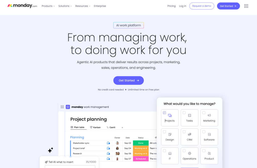 Monday - From managing work,
to doing work for you